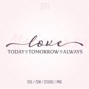 (ZEF1) today tomorrow always